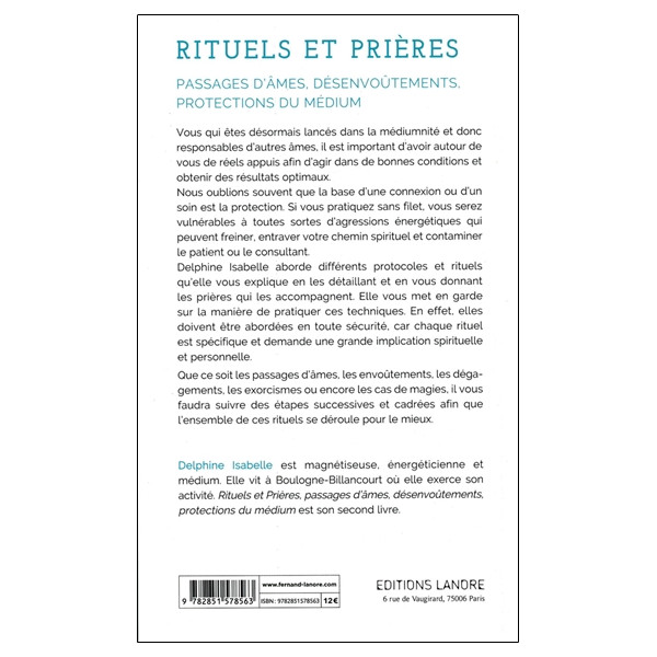Rituels et Prières - Passages d'âmes, désenvoûtements, protections du médium
