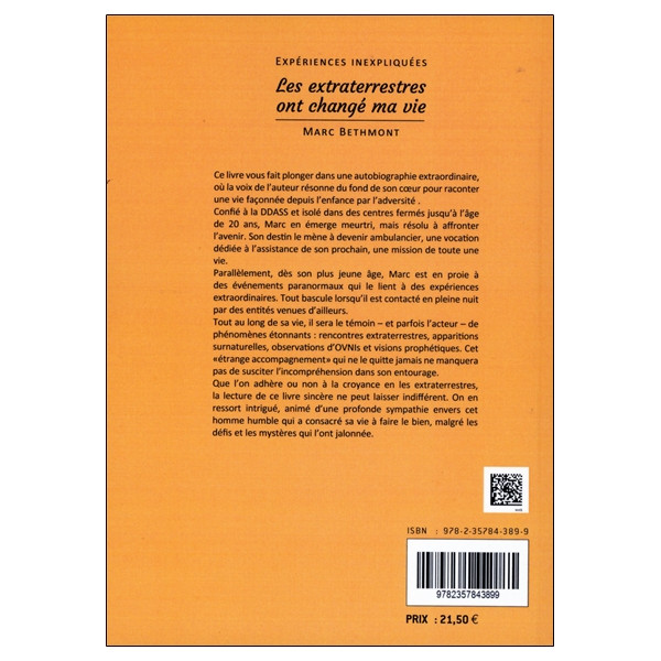 Expériences inexpliquées - Les extraterrestres ont changé ma vie !