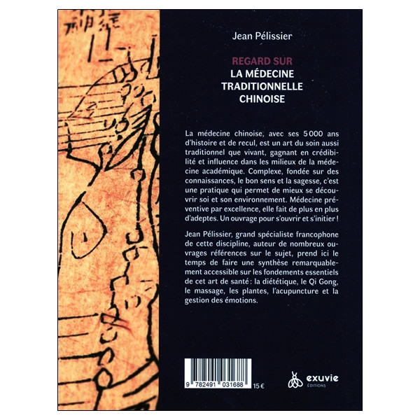Regard sur la médecine traditionnelle chinoise - Les essentiels de la santé intégrative n°1