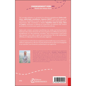 Cheminement vers soi  Outils de mieux-être - Plus de 30 solutions pratiques et énergétiques pour surmonter les difficultés du q