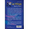 La Virya - Yoga des Valeurs - Pour faire le lien entre la plénitude spirituelle et l'exigence de la vie quotidienne