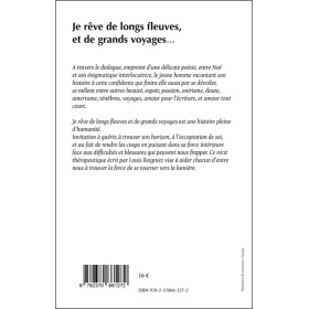 Je rêve de longs fleuves, et de grands voyages...
