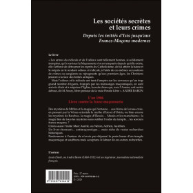 Les sociétés secrètes et leurs crimes - Depuis les initiés d'Isis jusqu'aux Francs-Maçons modernes