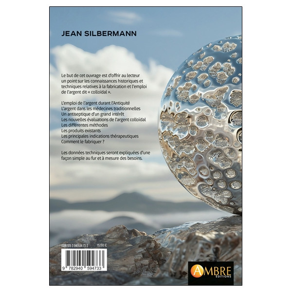 Tout savoir sur l'argent colloïdal - Histoire, techniques de fabrication