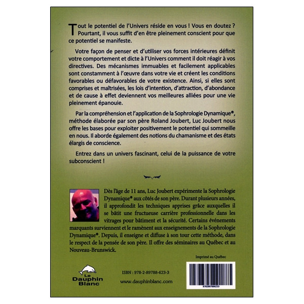 SOIS tout ce potentiel qui est en toi - Grâce aux principes spirituels actifs de la Sophrologie Dynamique