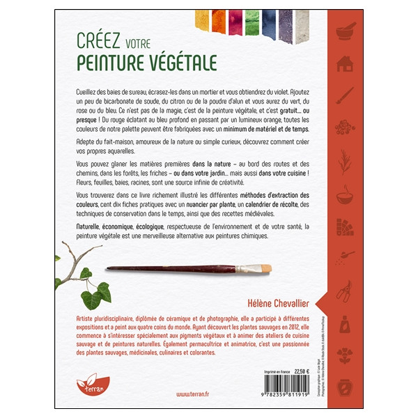 Créez votre peinture végétale - Laquarelle grâce à 110 plantes et matériaux de récup