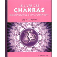 Le Livre des chakras - Connaissance & Harmonisation