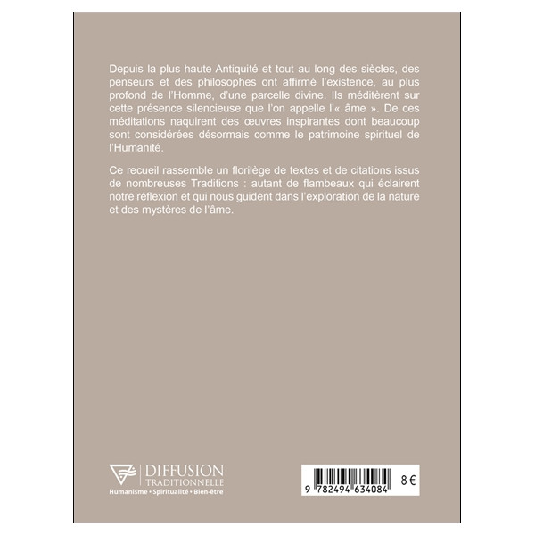 Tout a déjà été dit à propos de l'âme, alors répétons-le !