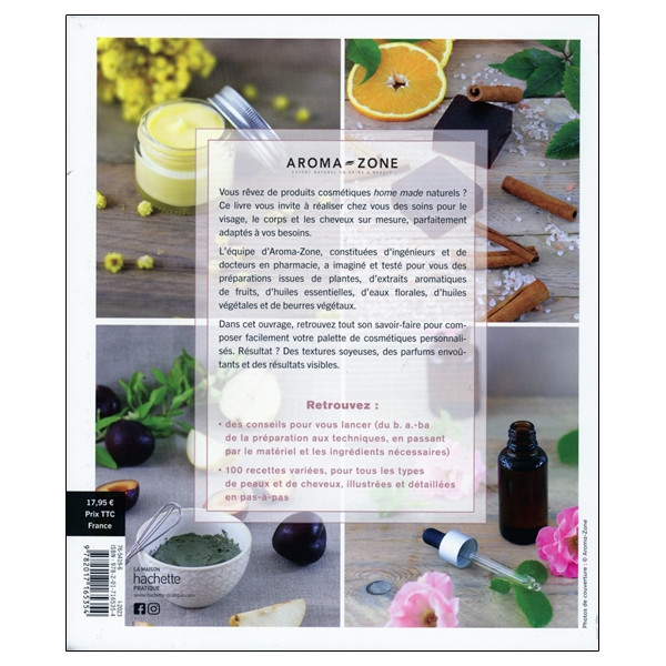 Cosmétiques maison - 100 recettes - Simples, créatives, efficaces - Soins du visage, du corps et des cheveux