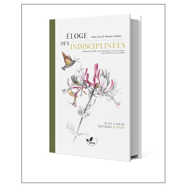 Eloge des indisciplinées - Il ny a pas de mauvaises plantes