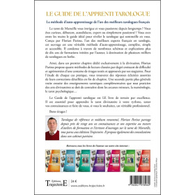 Le guide de l'apprenti tarologue - Se former au tarot de Marseille - Mes méthodes, tirages et interprétations