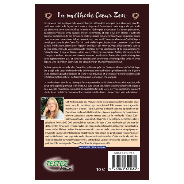 La méthode Coeur Zen - Prends soin de tes émotions, tu résoudras tes problèmes