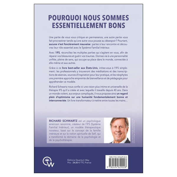 Pourquoi nous sommes essentiellement bons - Il n'y a pas de mauvaises parties en nous