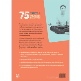75 trucs & stratégies d'adaptation - Pour composer avec le stress, l'anxiété et la colère