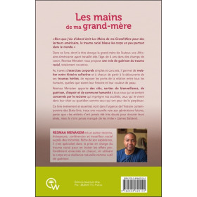 Les mains de ma grand-mère - Guérir nos coeurs et nos corps du trauma racial