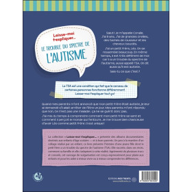 Laisse-moi t'expliquer... Le trouble du spectre de l'autisme - Album éducatif pour comprendre et mieux vivre la différence