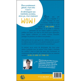 Socialement génial ! Trucs et astuces pour développer tes habiletés sociales