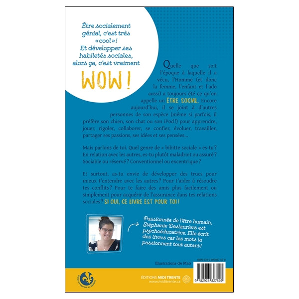 Socialement génial ! Trucs et astuces pour développer tes habiletés sociales