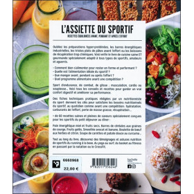 L'assiette du sportif - Recettes équilibrées avant, pendant et après l'effort - 30 fiches pratiques nutrition et sport
