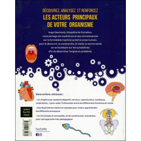 La mécanique du corps - Comprendre le corps pour mieux le soigner