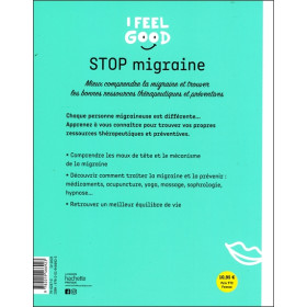 Stop migraine - Mieux comprendre la migraine et trouver les bonnes ressources thérapeutiques et préventives