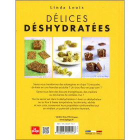 Délices déshydratées - Principes, conseils et recettes