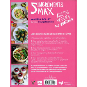 5 ingrédients max - Recettes Veggies du quotidien