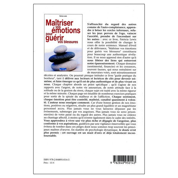 Maîtriser vos émotions pour guérir vos blessures