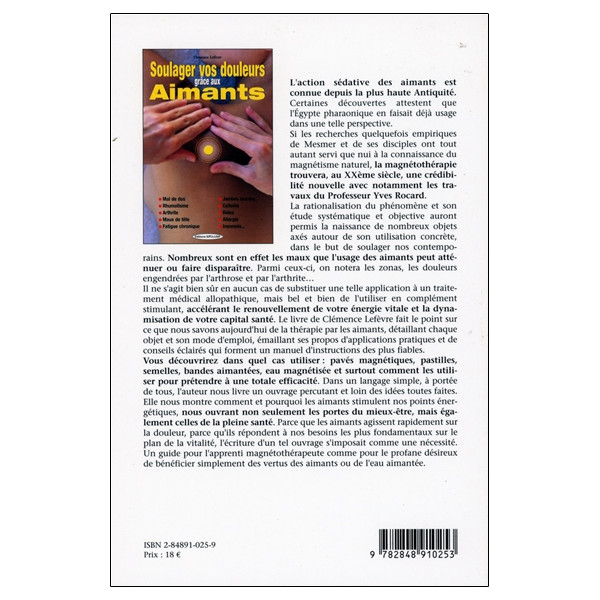Soulager vos douleurs grâce aux aimants - Mal de dos - Rhumatisme - Arthrite - Maux de tête