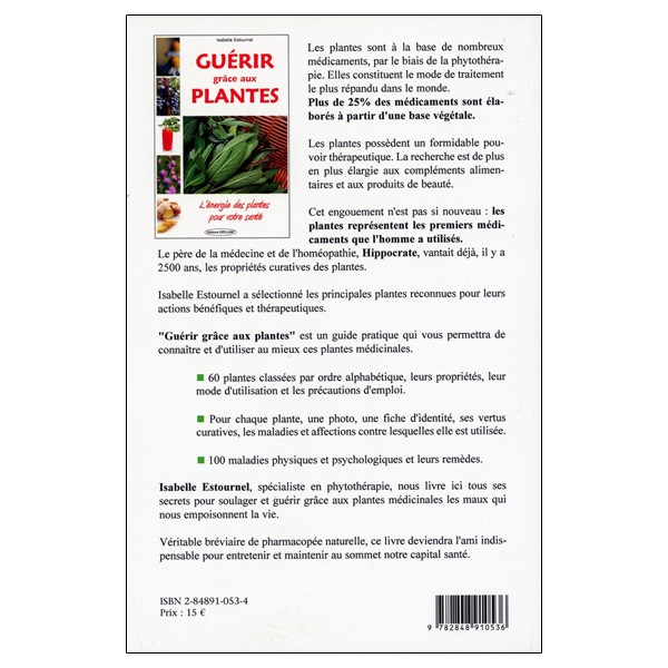 Guérir grâce aux plantes - L'énergie des plantes pour votre santé