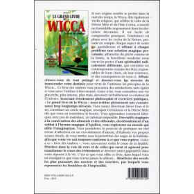 Le grand livre de la Wicca - Le livre des Ombres - Les authentiques rituels de la magie Wicca