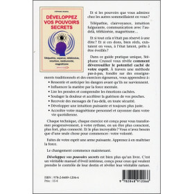 Développez vos pouvoirs secrets - Télépathie, voyance, télékinésie, intuition, mediumnité, magnétisme