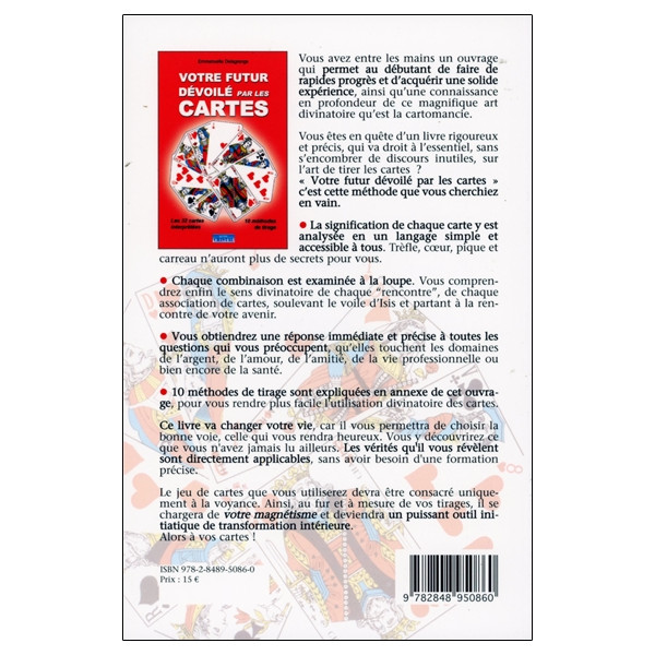 Votre futur dévoilé par les cartes - Les 32 cartes interprétées - 10 méthodes de tirage