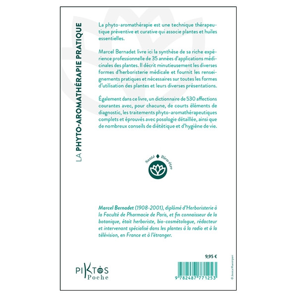 La phyto-aromathérapie pratique  Dictionnaire thérapeuthique de 530 affections courantes