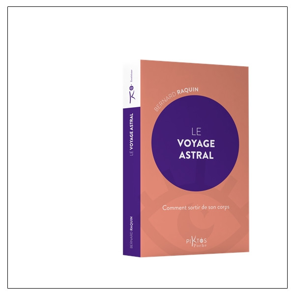 Le voyage astral - Comment sortir de son corps