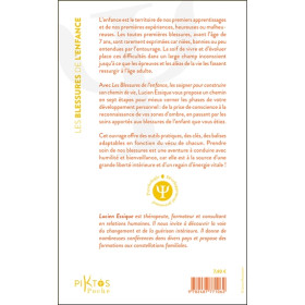 Les Blessures de l'enfance - Les soigner pour construire son chemin de vie