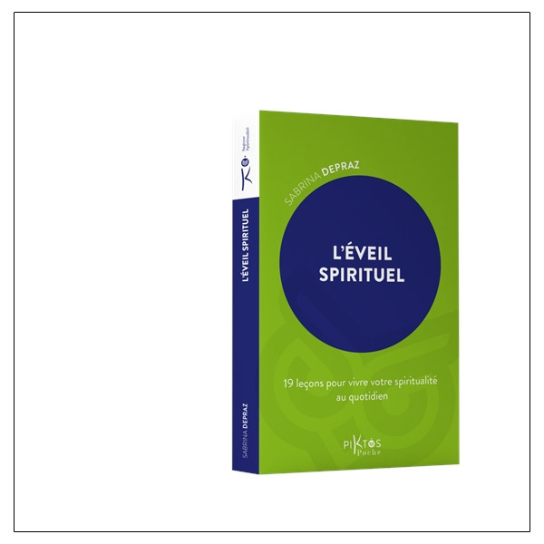 L'Éveil spirituel - 19 leçons pour vivre votre spiritualité au quotidien