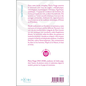 Le Tantrisme - Doctrine, pratique, art et rituel