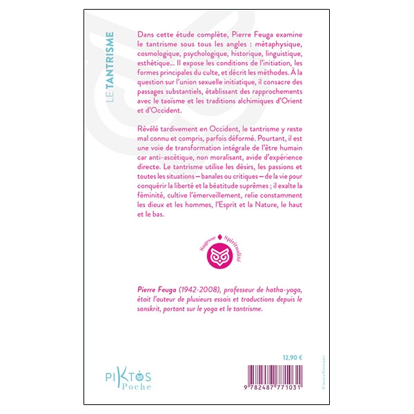 Le Tantrisme - Doctrine, pratique, art et rituel
