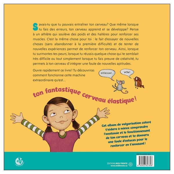 Ton fantastique cerveau élastique - Entraîne-le, développe-le !
