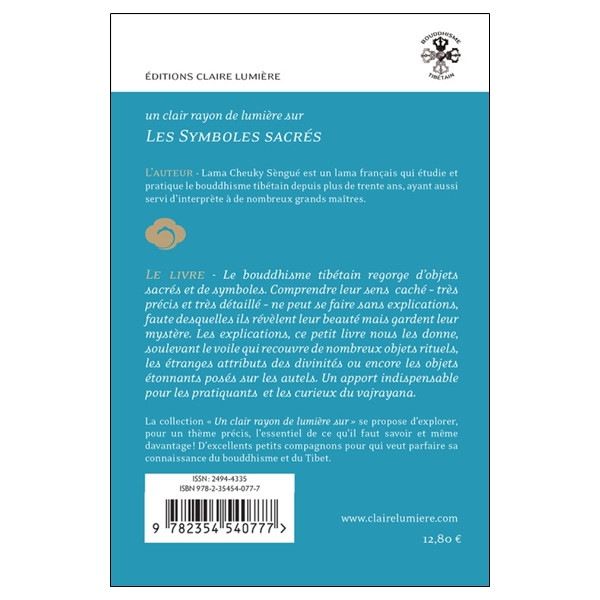 Les Symboles sacrés du bouddhisme tibétain - Un clair rayon de lumière sur