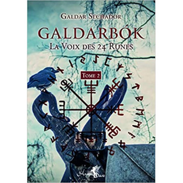 Galdarbok, la voix des 24 runes tome 2