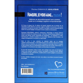 Fumeurs, je vous aime...toujours ! Méthode de déconditionnement sans substitut, basée sur la stratégie cognitivo-comportementale