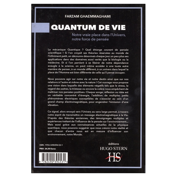 Quantum de vie - Notre vraie place dans l'Univers, notre force de pensée