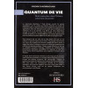 Quantum de vie - Notre vraie place dans l'Univers, notre force de pensée