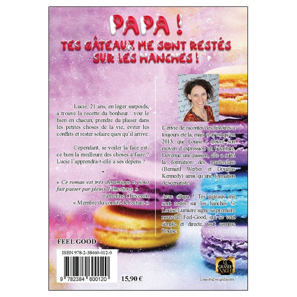 Papa ! Tes gâteaux me sont restés sur les hanches !