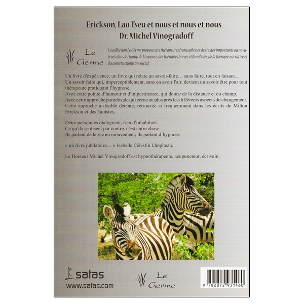Erickson, Lao Tseu et nous et nous et nous...