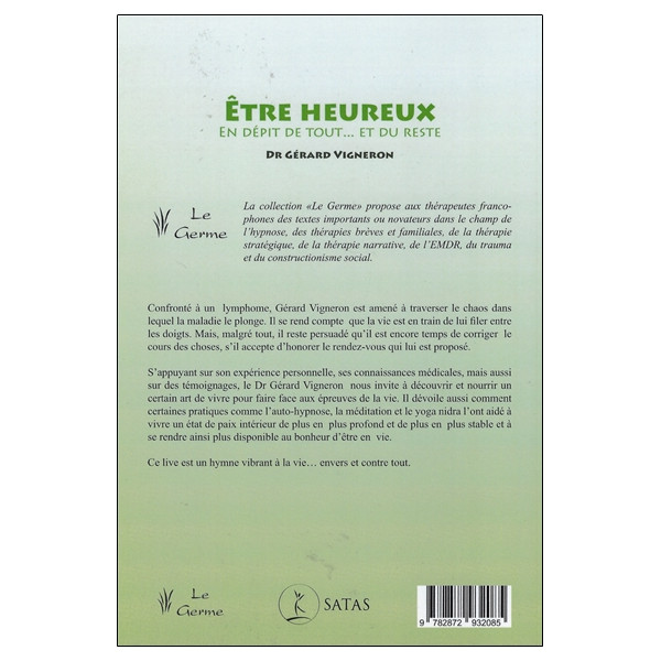 Être heureux en dépit de tout... et du reste