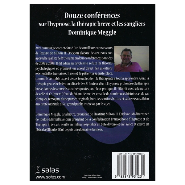 Douze conférences sur l'hypnose, la thérapie brève et les sangliers