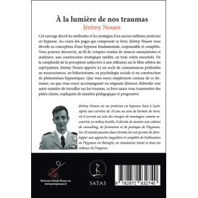 A la lumière de nos traumas - Traité de l'application de l'hypnose fondamentale en accompagnement du traumatisme psychique
